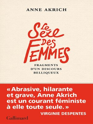 cover image of Le Sexe des Femmes. Fragments d'un discours belliqueux